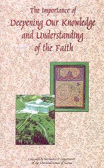 Beispielbild fr The Importance of Deepening Our Knowledge and Understanding of the Faith zum Verkauf von Books Puddle