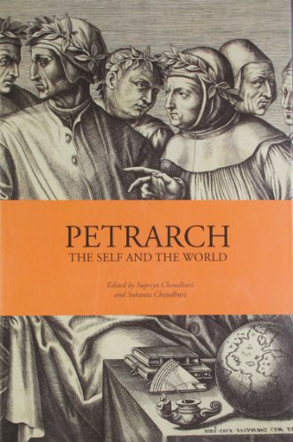 9788186954911: Petrarch: Self and the World [Hardcover] [May 30, 2013] Sukanta Chaudhuri