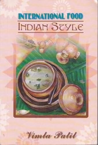9788186982303: International Food Indian Style