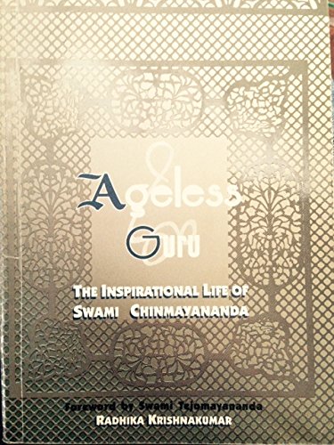 Stock image for Ageless guru: The inspirational life of Swami Chinmayananda for sale by Red's Corner LLC