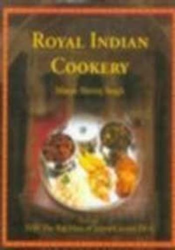 Imagen de archivo de Royal Indian Cookery a la venta por Kingship Books