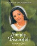 Beispielbild fr Simply Beautiful: A Beauty Encyclopedia zum Verkauf von medimops