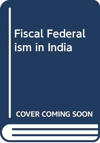 9788187046059: Fiscal Federalism in India
