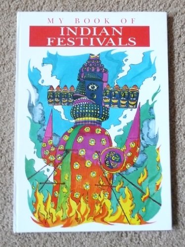 Imagen de archivo de My Book of Indian Festivals a la venta por HPB-Ruby