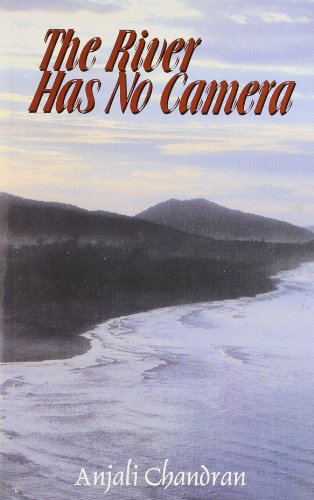 Stock image for The river has no camera for sale by Magers and Quinn Booksellers