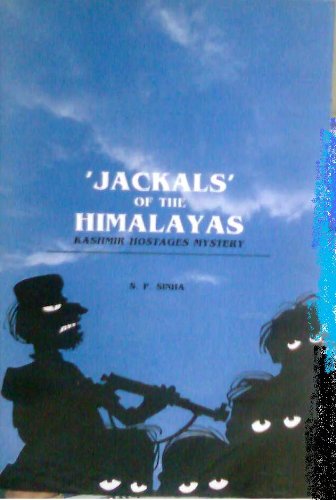 Stock image for Jackals" of the Himalayas: Kashmir hostages mystery for sale by dsmbooks