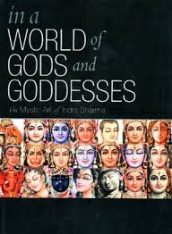 9788187107323: In A World Of Gods And Goddesses: The Mystic Art Of Indra Sharma [Hardcover] [Jun 25, 1905] Dr. Yogesh Atal