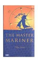 9788187107422: The Master Mariner [Paperback] [Jan 01, 2004] [Paperback] [Jan 01, 2017] [Jan 01, 2004