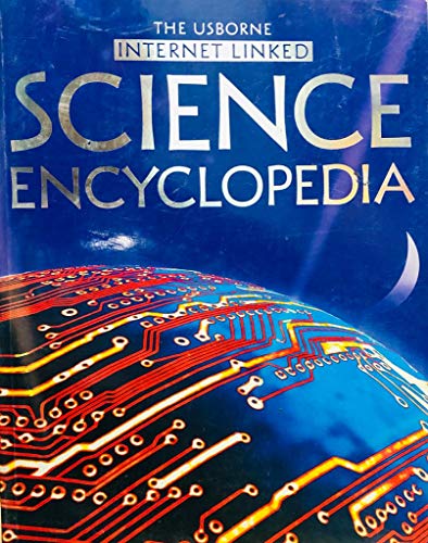 Imagen de archivo de The Usborne Internet Linked Science Encyclopaedia a la venta por Wonder Book