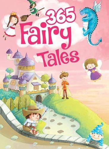 Beispielbild fr 365 Fairy Tales zum Verkauf von Wonder Book