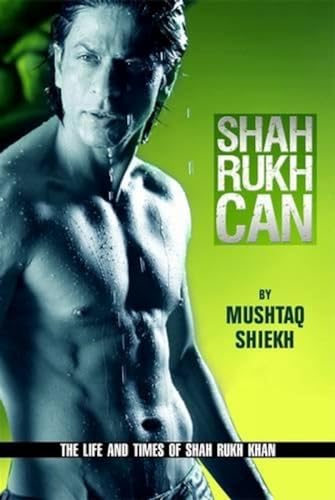 9788187108269: Shah Rukh Can: The Story of the Man and Star Called Shah Rukh Khan