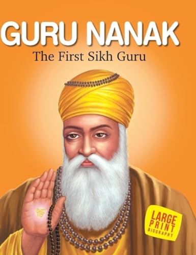 Stock image for Guru Nanak the First Sikh Guru [Dec 01, 2010] Bansal, Sunita Pant for sale by Discover Books