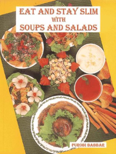 9788187111092: Eat and Stay Slim with Soups and Salads