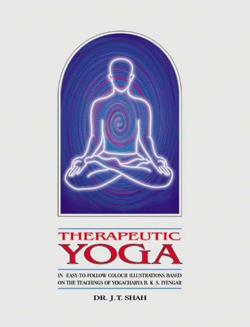 Stock image for Therapeutic Yoga: In Easy-To-Follow Colour Illustrations Based on the Teachings of Yogacharya for sale by ThriftBooks-Dallas