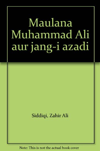 9788187113317: Maulana Muhammad Ali aur jang-i azadi