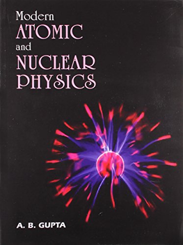 9788187134220: Modern Atomic and Nuclear Physics