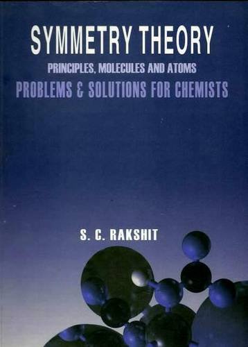 Stock image for Symmetry Theory Principles, Molecules and Atoms Problems & Solutions for Chemists for sale by Y-Not-Books