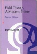 Field Theory: A Modern Primer (2nd Edition) (9788187169840) by Pierre Ramond