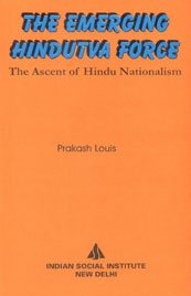 Beispielbild fr The emerging Hindutva force: The ascent of Hindu nationalism zum Verkauf von Wonder Book