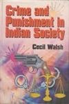 Imagen de archivo de Crime And Punishment In Indian Society a la venta por Books in my Basket