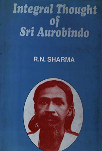 Stock image for Integral Thought of Shri Auribindo for sale by dsmbooks