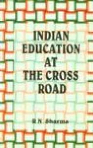 Stock image for Indian Education at the Crossroad for sale by dsmbooks