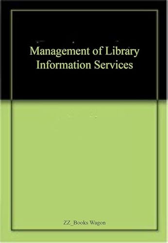 Stock image for Management of Library Information Services for sale by Books Puddle