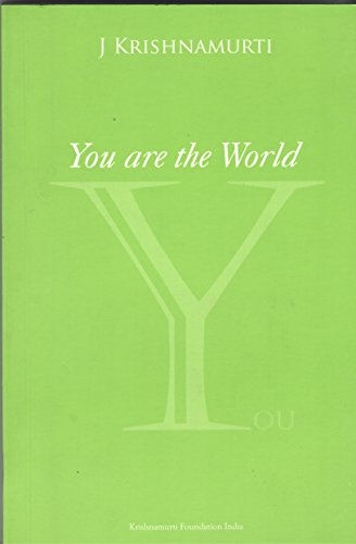 9788187326021: You Are the World: Authentic Reports of Talks and Discussions in American Universities