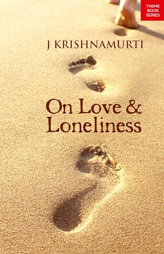 9788187326205: On Love And Loneliness [Paperback] [Jun 22, 1905] J Krishnamurti