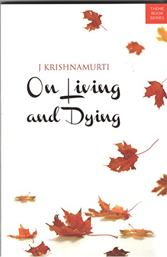 9788187326441: On Living And Dying [Paperback] [Jan 01, 2006] KRISHNAMURTI