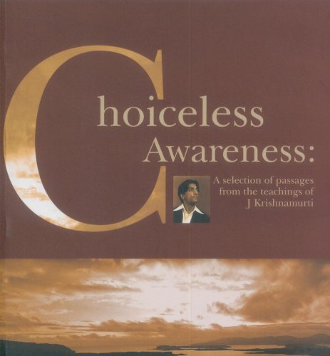 9788187326632: Choiceless Awareness: A Selection of Passages From the Teaching of J. Krishnamurti