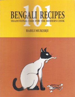 Beispielbild fr 101 Bengali Recipes Traditional Fare For The Modern Cook zum Verkauf von Books Puddle