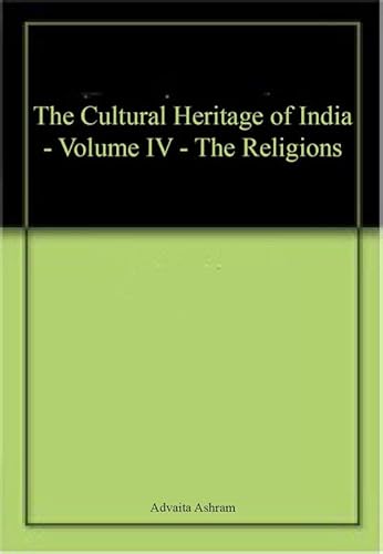 Stock image for The Cultural Heritage of India, Vol. IV : The Religions ? (Paperback) for sale by Books Puddle