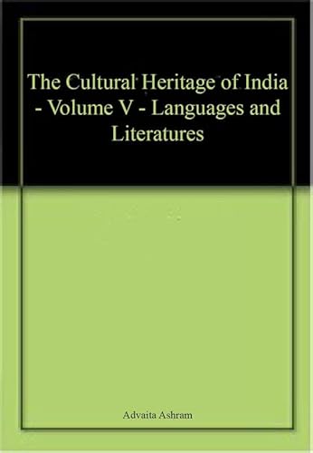 Stock image for The Cultural Heritage of India, Vol. V : Languages and Literatures ? (Paperback) for sale by Books Puddle