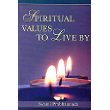 Stock image for Spiritual Values to Live By for sale by Books Puddle