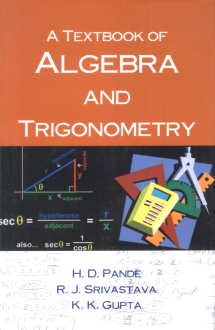 Stock image for A Textbook of Algebra and Trigonometry for sale by Theologia Books