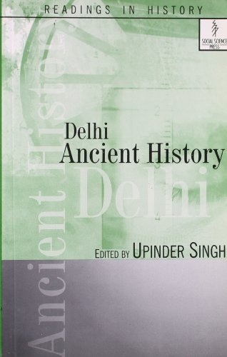 Beispielbild fr Delhi : Ancient History zum Verkauf von Vedams eBooks (P) Ltd