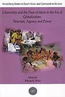 9788187374725: Citizenship and the Flow of Ideas in the Era of Globalization : Structure, Agency, and Power [Paperback]