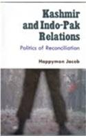 Stock image for Kashmir and Indo-Pak Relations : Politics of Reconciliation for sale by Vedams eBooks (P) Ltd