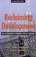 9788187380979: Reclaiming Development: An Alternative Economic Policy Manual