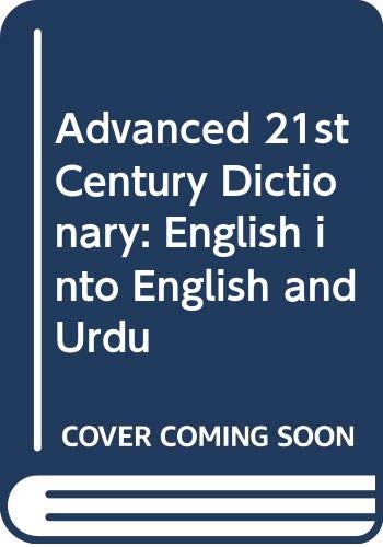 Stock image for Advanced 21st Century Dictionary: English into English and Urdu for sale by Revaluation Books