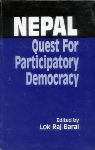 Stock image for Nepal: Quest for Participatory Democracy, 1st Ed. for sale by Books in my Basket