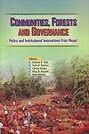 9788187392842: communities-forests-and-governance-policy-and-institutional-innovations-from-nepal
