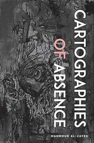 Stock image for Cartographies of Absence, 1st Ed. for sale by Books in my Basket