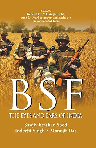 Imagen de archivo de Bsf the Eyes and Ears of India, 2nd Ed. a la venta por Books in my Basket