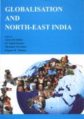 9788187471394: Globalisation and North-East India