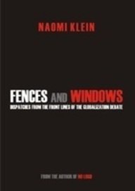 Fences and Windows: Dispatches from the Front Lines of the Globalisation Debate (9788187496267) by Naomi Klein