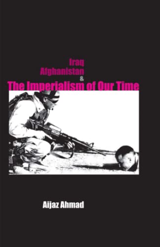 Beispielbild fr Iraq, Afganistan and Imperialism of Our Time zum Verkauf von GreatBookPrices