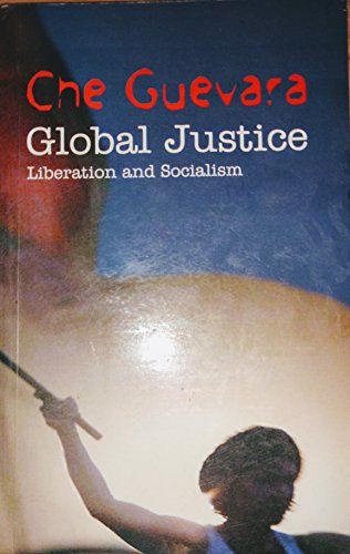 Imagen de archivo de Global Justice ; Liberation and Socialism a la venta por dsmbooks
