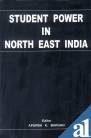 9788187498506: Student power in north-east India: Understanding student movements